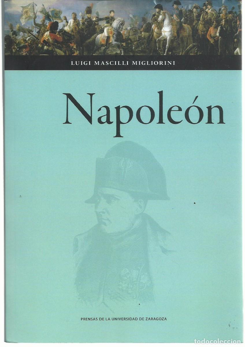 Libros de segunda mano: Luigi MASCILLI MIGLIORINI : Napole&oacute;n. (Traducci&oacute;n de Federica Pezzoli y Javier Brox. P.U.Z., 2025)