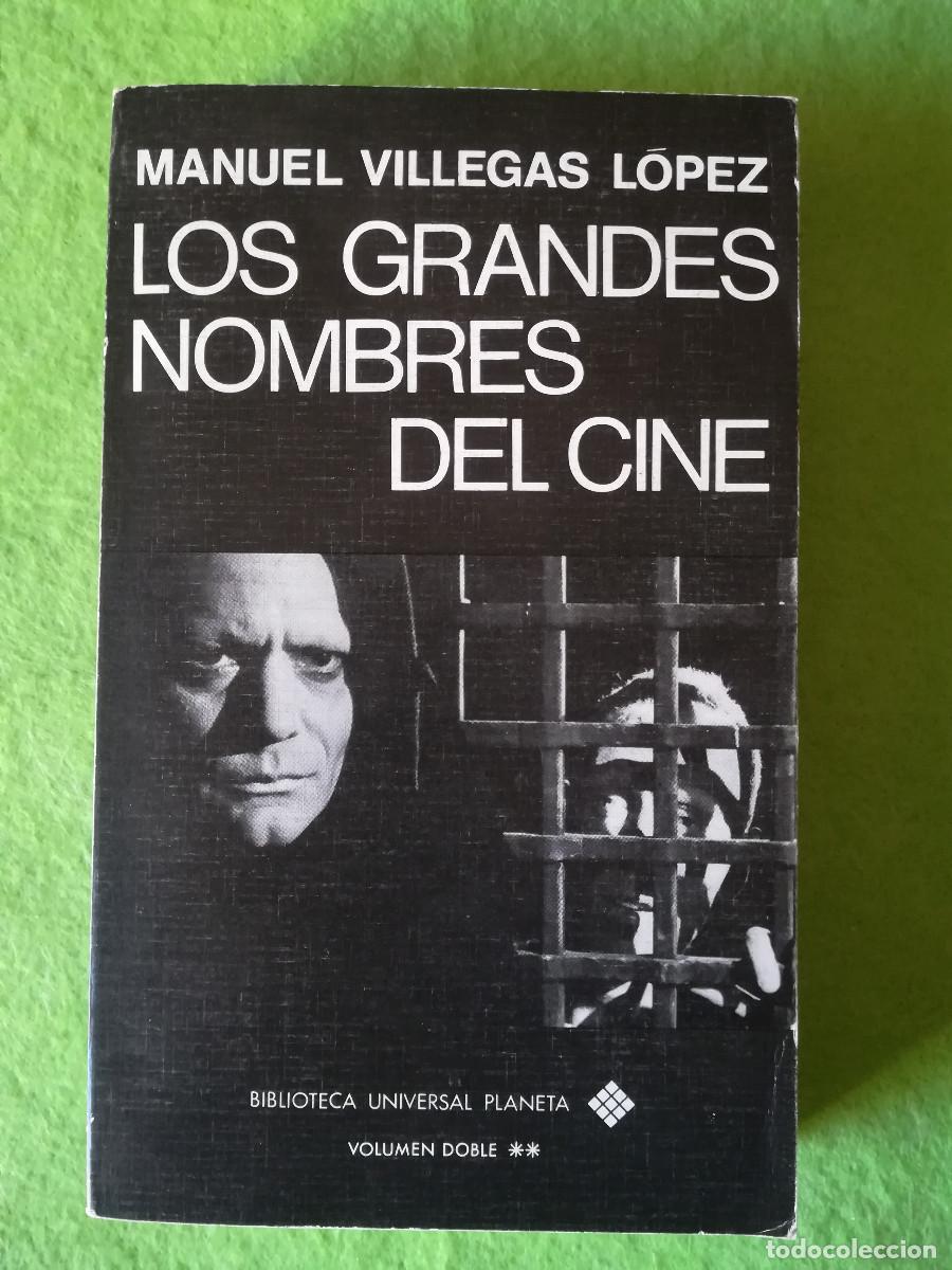 Libros de segunda mano: Los grandes nombres del cine II Manuel Villegas planeta 1973