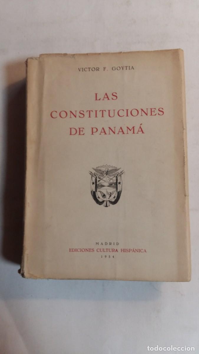 Libros de segunda mano: Las Constituciones de Panam&aacute;, Victor F. Goytia, Ediciones Cultura Hisp&aacute;nica