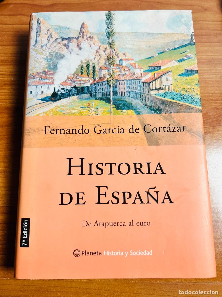 Libros de segunda mano: Historia de Espa&ntilde;a. De Atapuerca al euro (7&ordf; Edici&oacute;n)