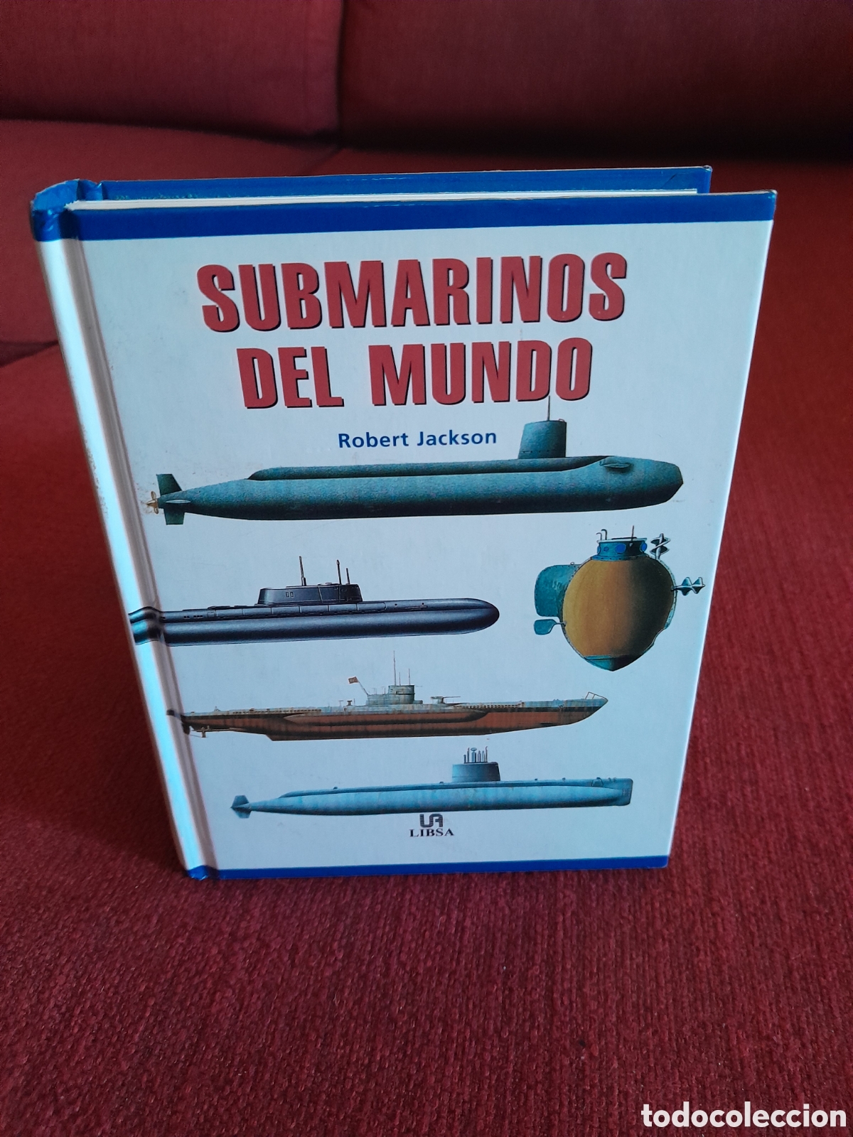 Libros de segunda mano: -Submarinos del Mundo - Robert Jackson.