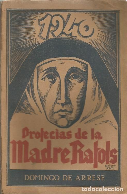 Libros de segunda mano: PROFEC&Iacute;AS DE LA MADRE RAFOLS por DOMINGO DE ARRESE