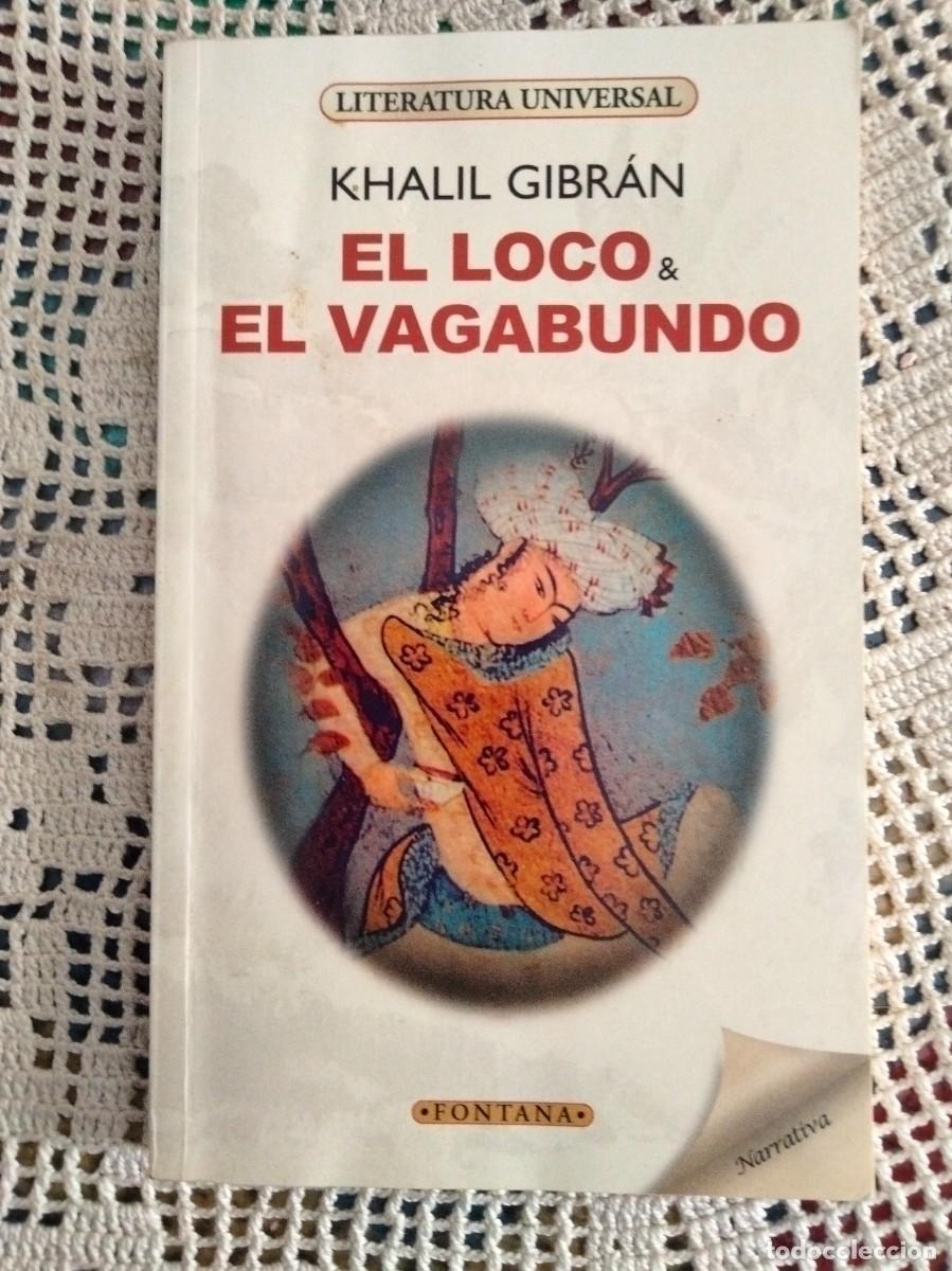 Libros de segunda mano: EL LOCO Y EL VAGABUNDO ENTRE Y MIRE MAS LIBROS