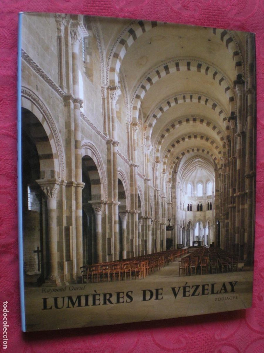 Libros de segunda mano: LUMI&Egrave;RES DE V&Eacute;ZELAY. RAYMOND OURSEL. LA VOIE LACT&Eacute;E 2. ZODIAQUE. ARTE ROM&Aacute;NICO.