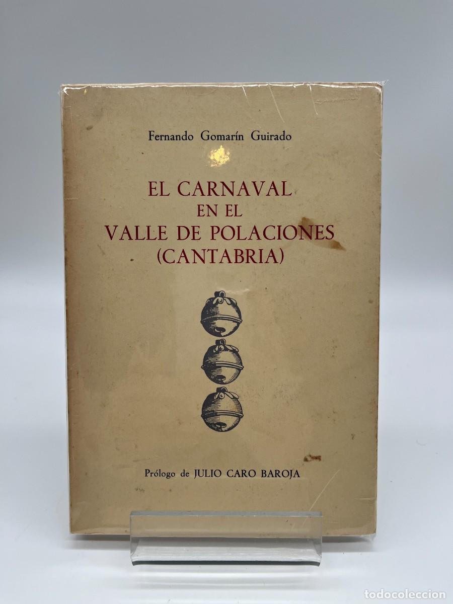 Libros de segunda mano: EL CARNAVAL EN EL VALLE DE POLACIONES (CANTABRIA) de Fernando Gomar&iacute;n Guirado