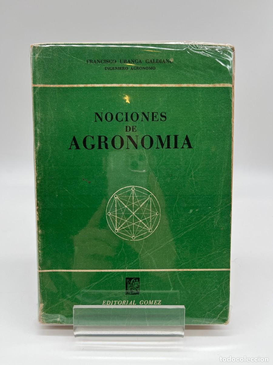 Libros de segunda mano: NOCIONES DE AGRONOMIA de Francisco Uranga Galdiano (Ed. Gomez)