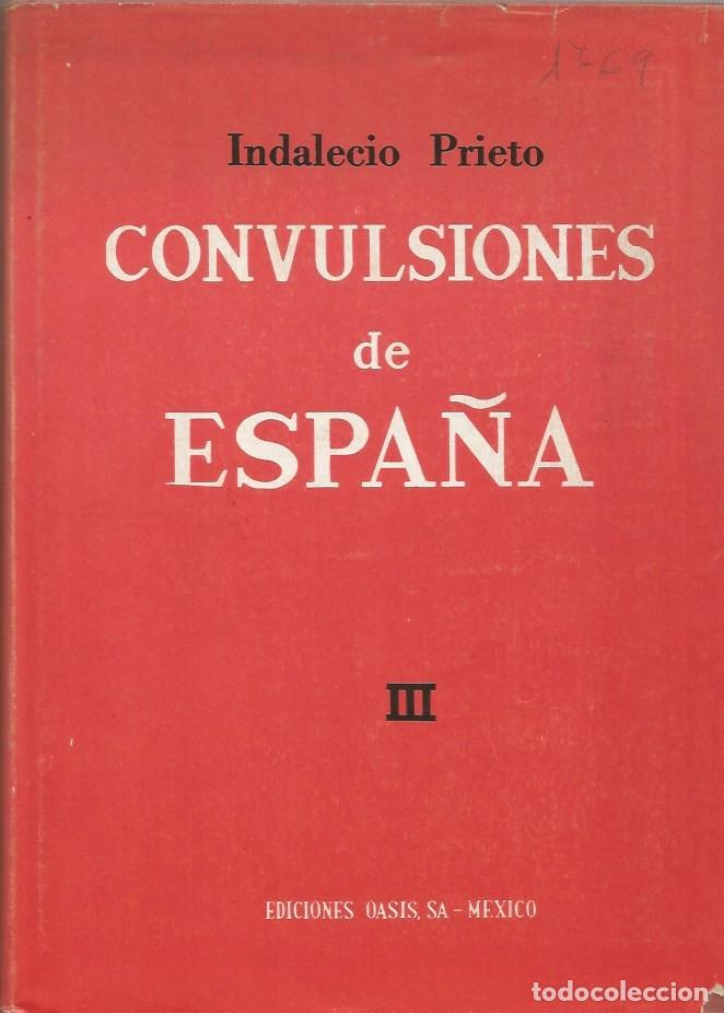 Libros de segunda mano: CONVULSIONES DE ESPA&Ntilde;A-3 VOLUMENES-INDALECIO PRIETO - Foto 4