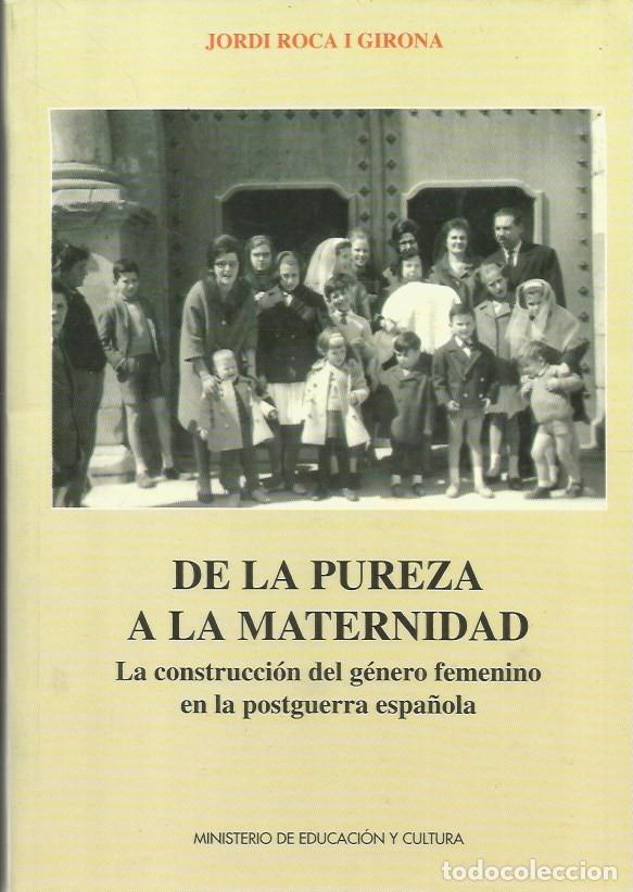 Libros de segunda mano: DE LA PUREZA A LA MATERNIDAD - JORDI ROCA i GIRONA