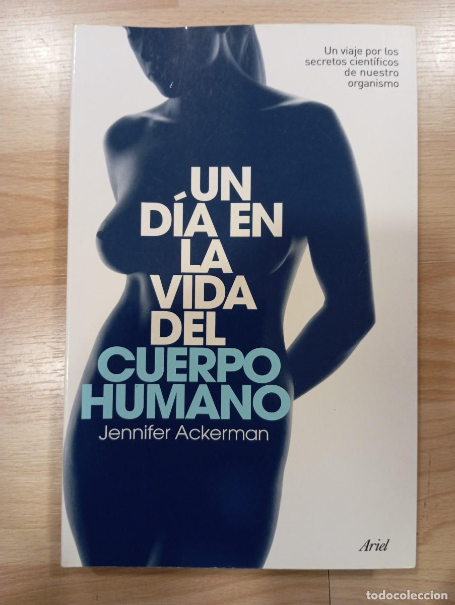 Libros de segunda mano: 'Un d&iacute;a en la vida del cuerpo humano'. Jennifer Ackerman