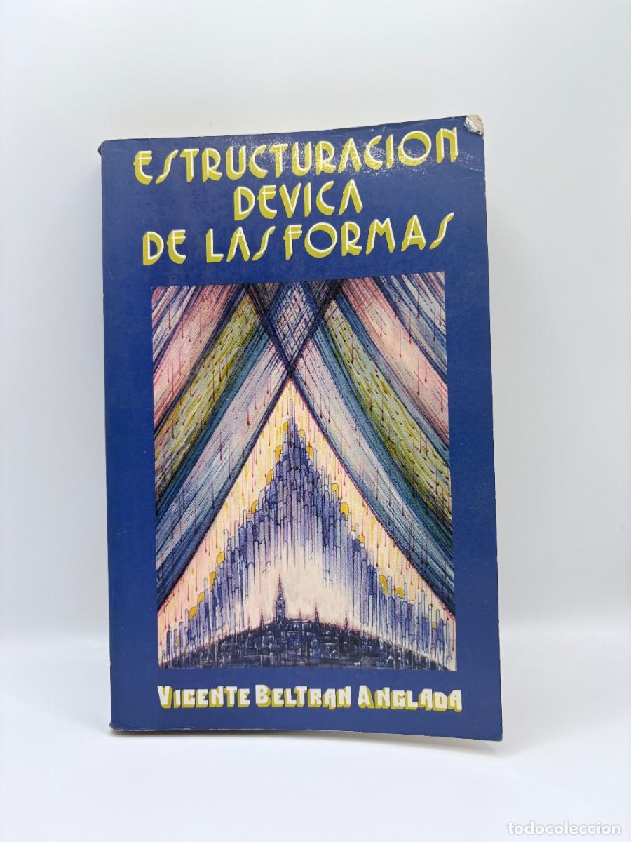 Libros de segunda mano: Estructuraci&oacute;n d&eacute;vica de las formas, Vicente Beltr&aacute;n Anglada - Ed. Eyras, 1982