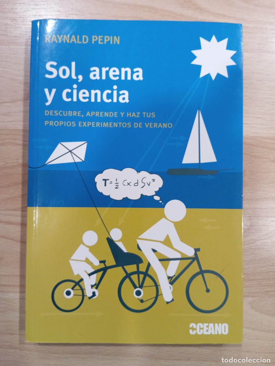 Libros de segunda mano: 'Sol, arena y ciencia'. Raynald Pepin