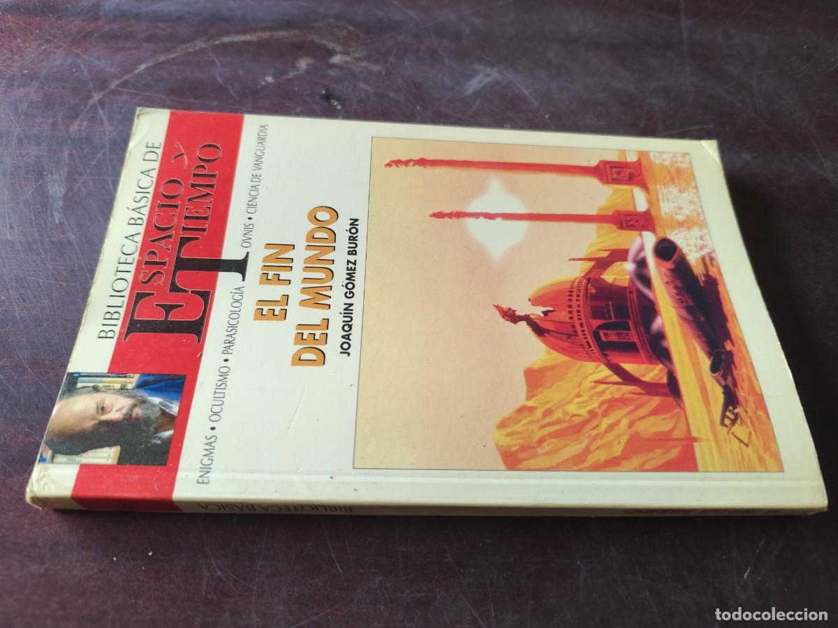 Libros de segunda mano: EL FIN DEL MUNDO / JOAQUIN GOMEZ / ESPACIO TIEMPO JIMENEZ DEL OSO / ENIGMAS-OCULTISMO-PARASICOLOGIA-
