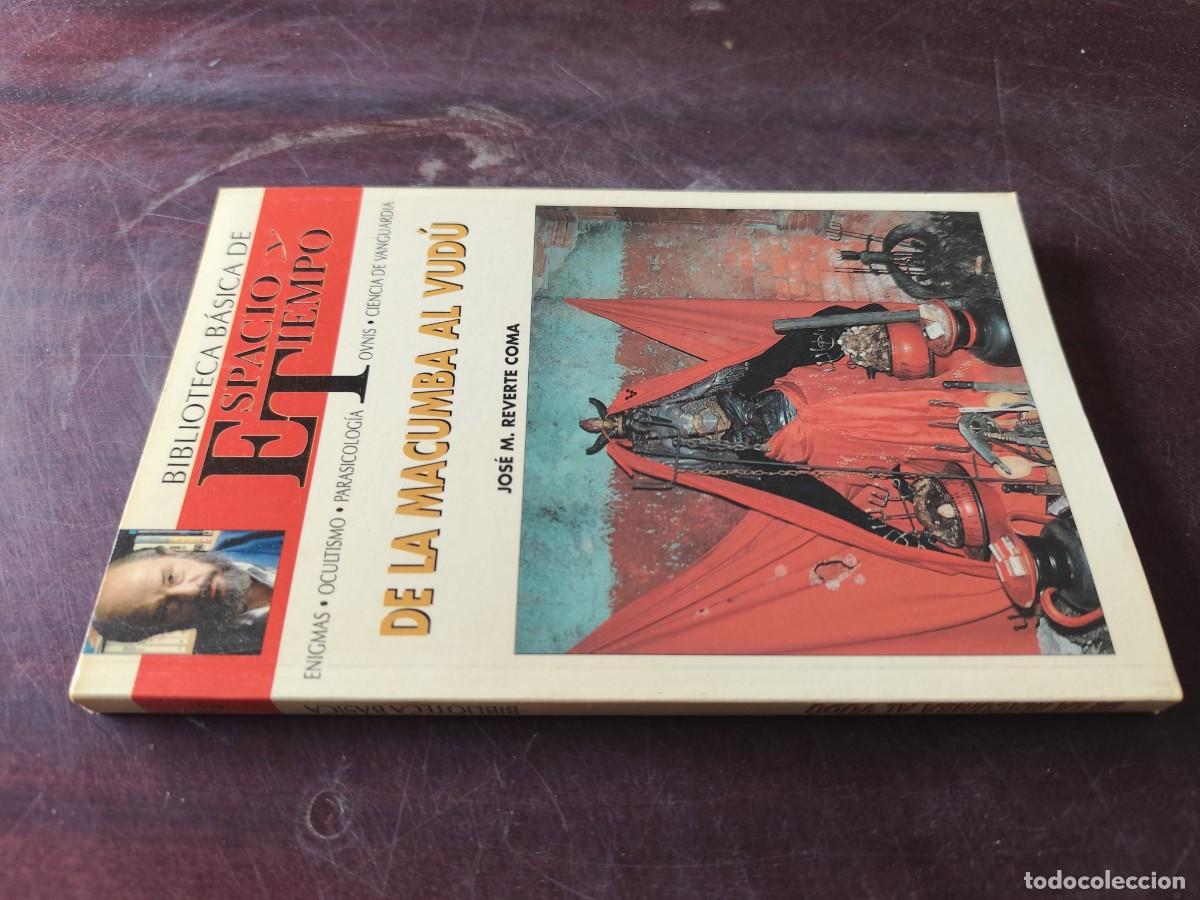 Libros de segunda mano: DE LA MACUMBA AL VUDU / JOSE M REVERTE / ESPACIO TIEMPO JIMENEZ DEL OSO / ENIGMAS-OCULTISMO-PARASICO