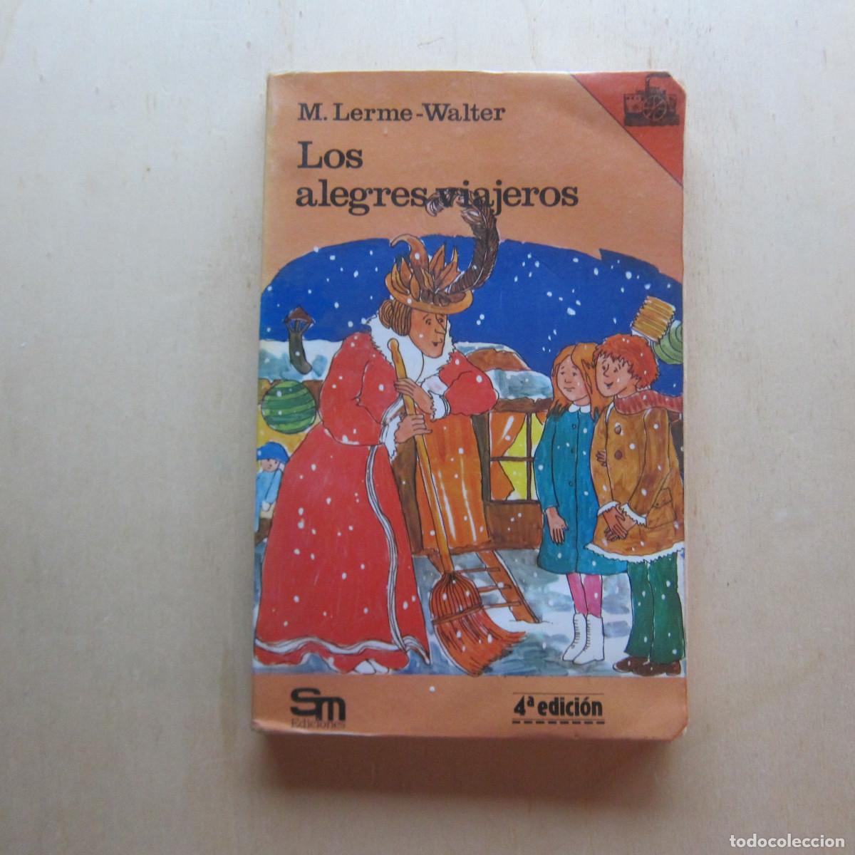 Libros de segunda mano: LOS ALEGRES VIAJEROS - M. LERME-WALTER (BARCO DE VAPOR) INFANTIL