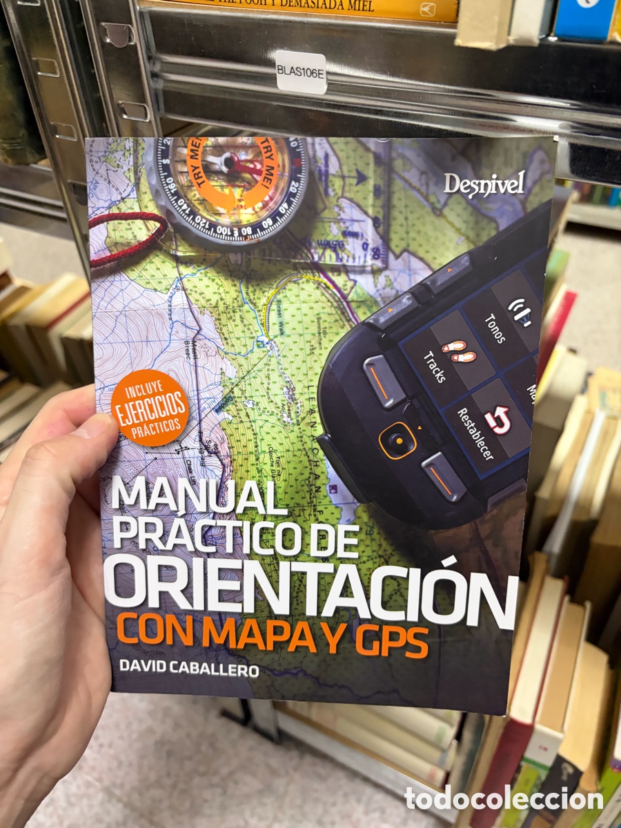 Libros de segunda mano: Blas106E MANUAL PRACTICO DE ORIENTACION CON MAPA Y GPS - CABALLERO, DAVID