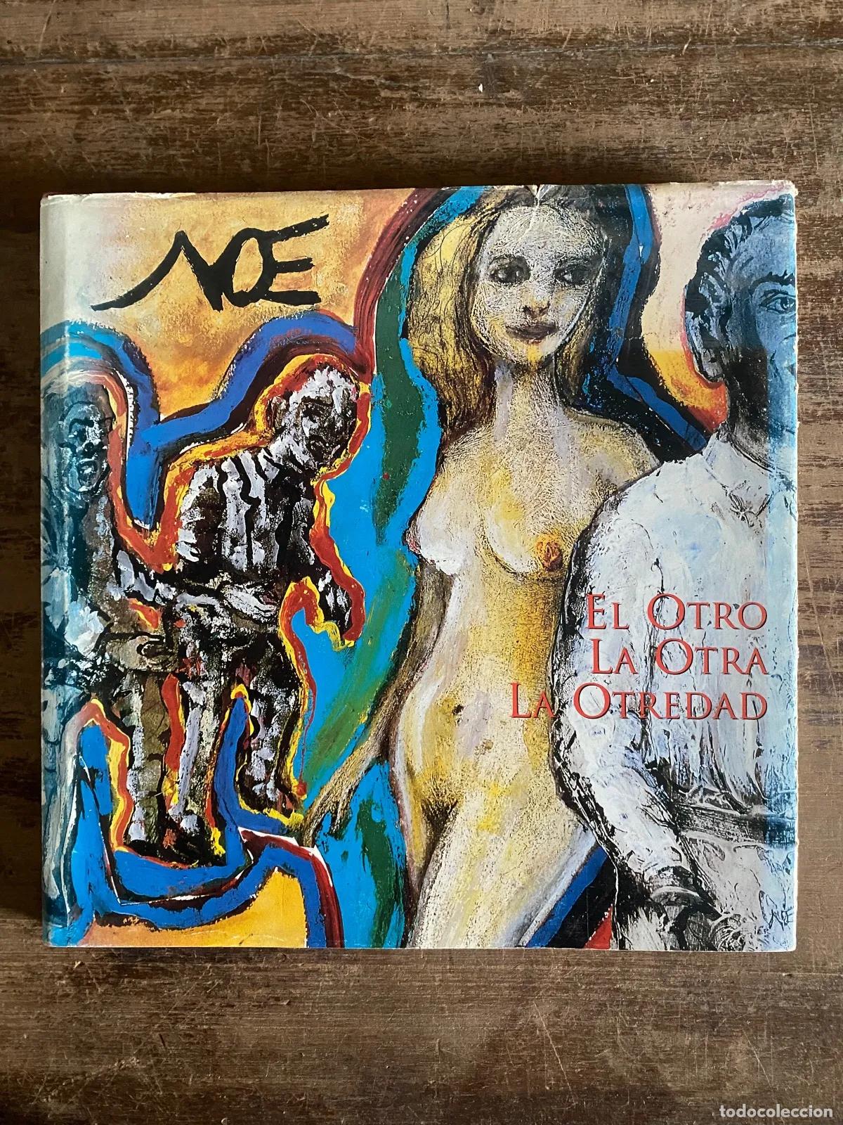 Libri di seconda mano: Luis Felipe Noe - El Otro, la Otra, la Otredad