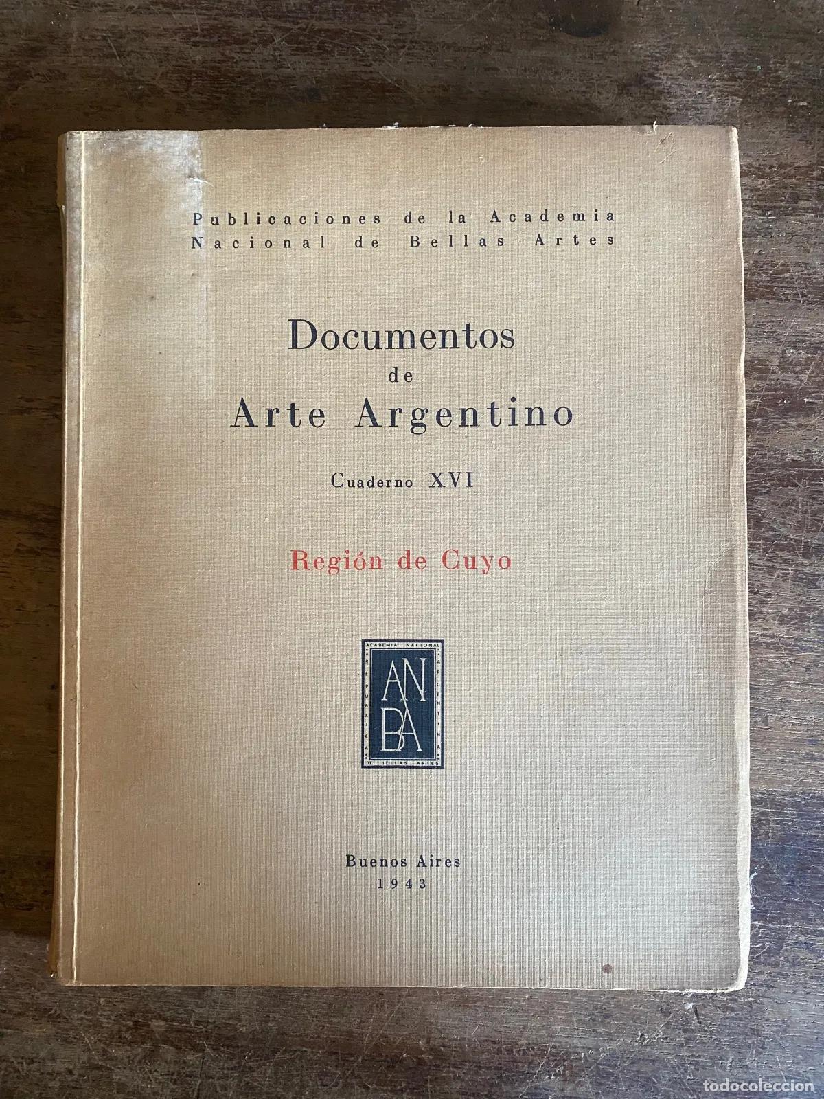 Libros de segunda mano: Documentos de Arte Argentino Cuaderno XVI Region de cuyo