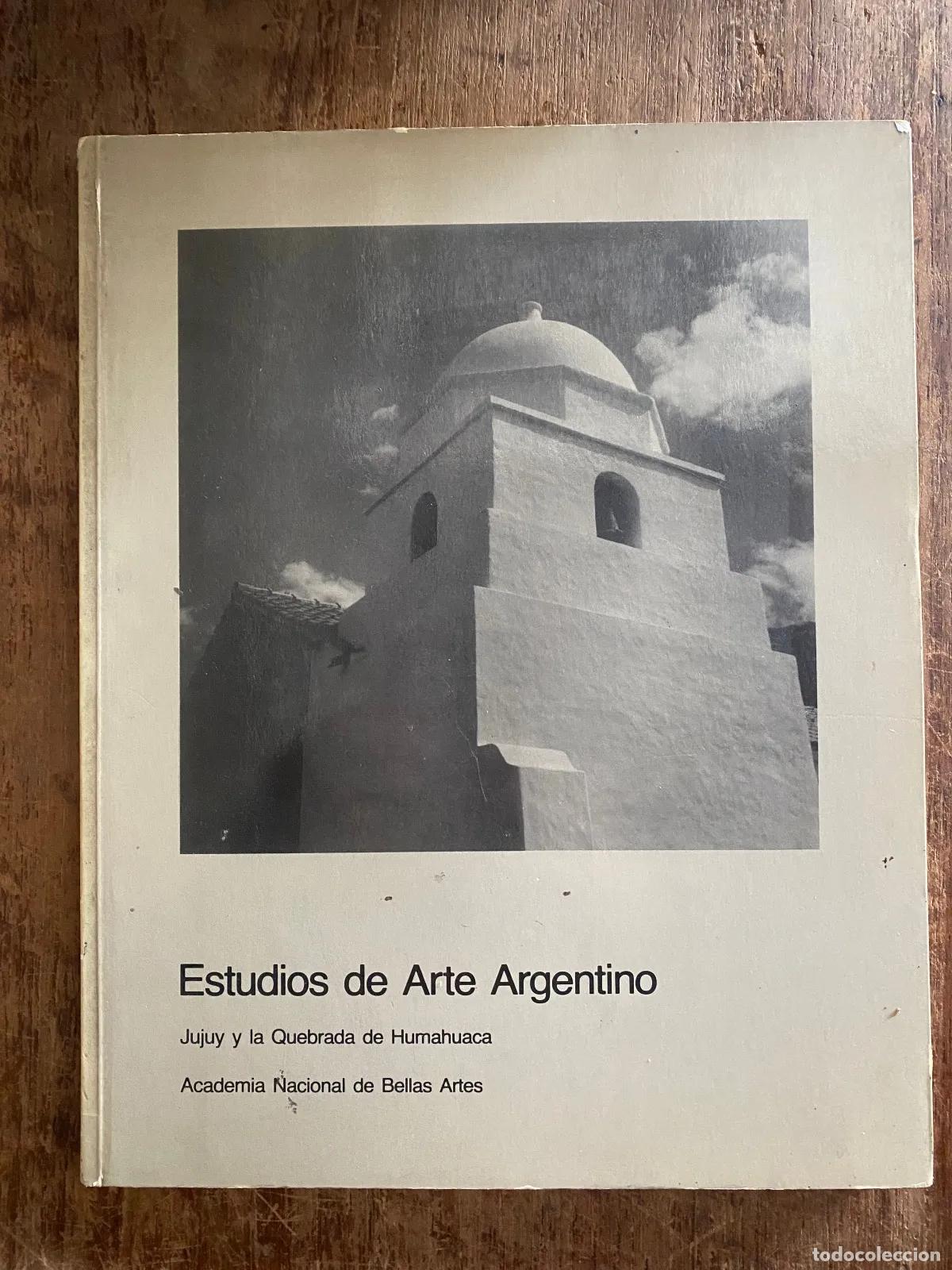 Livres d'occasion: Estudios de Arte Argentino Jujuy y la Quebrada de Humahuaca
