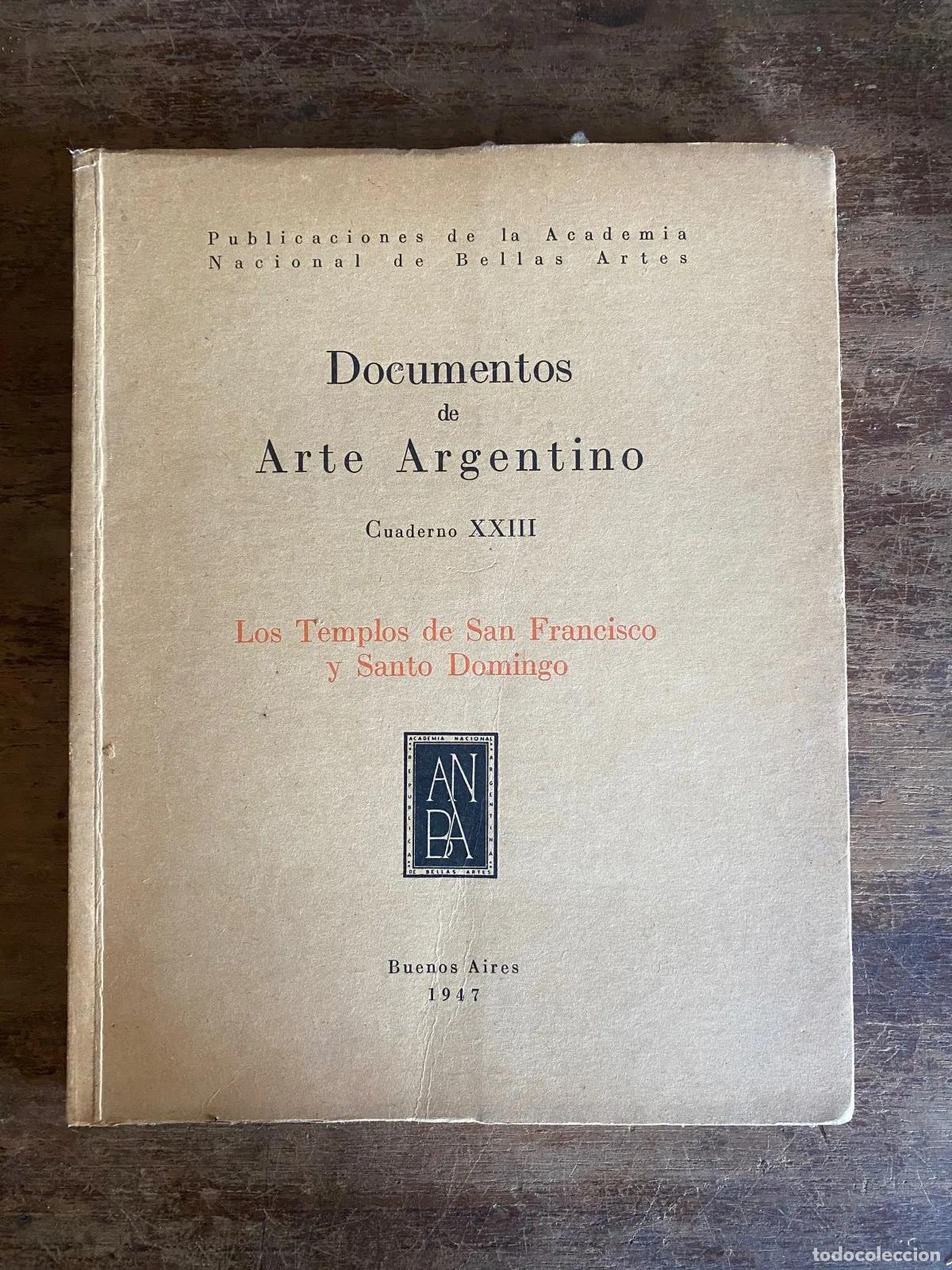 Libros de segunda mano: Documentos de Arte Argentino Cuaderno XXIII: Los Templos de San Francisco y Santo Domingo