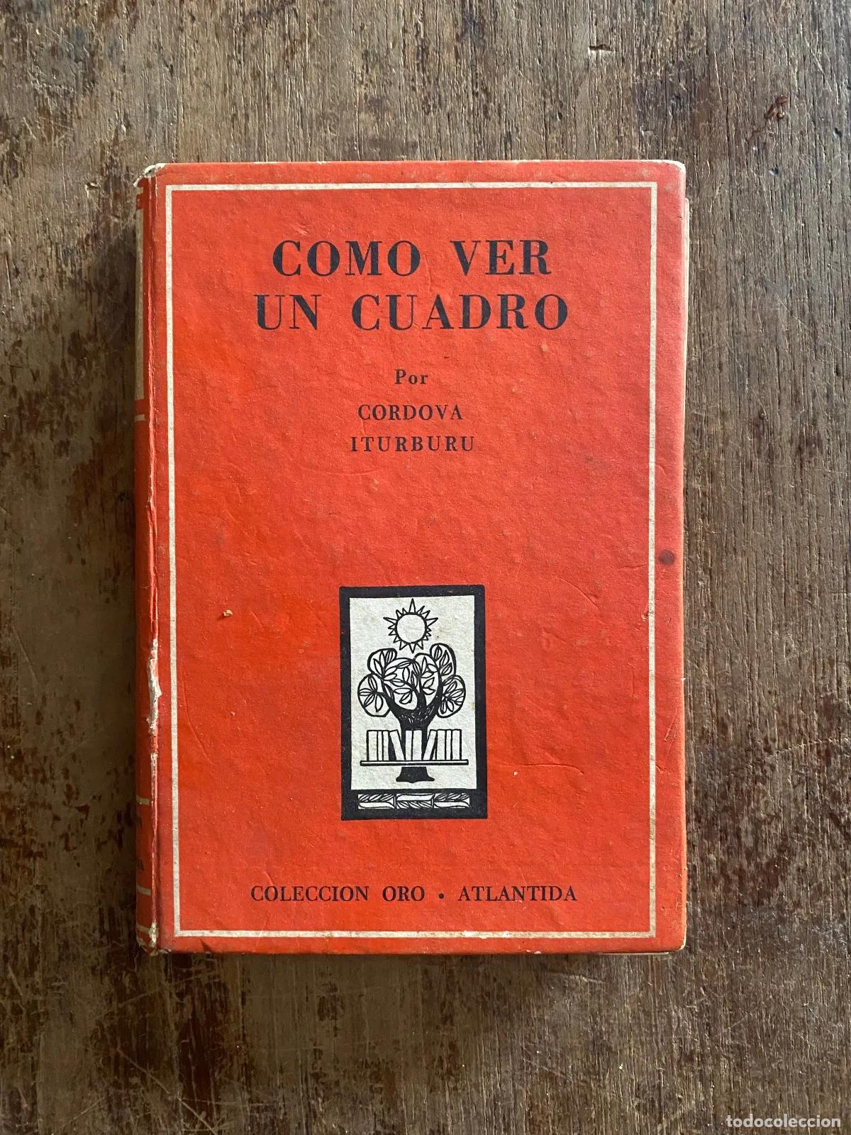 Gebrauchte B&uuml;cher: Cordova Iturburu - Como ver un cuadro