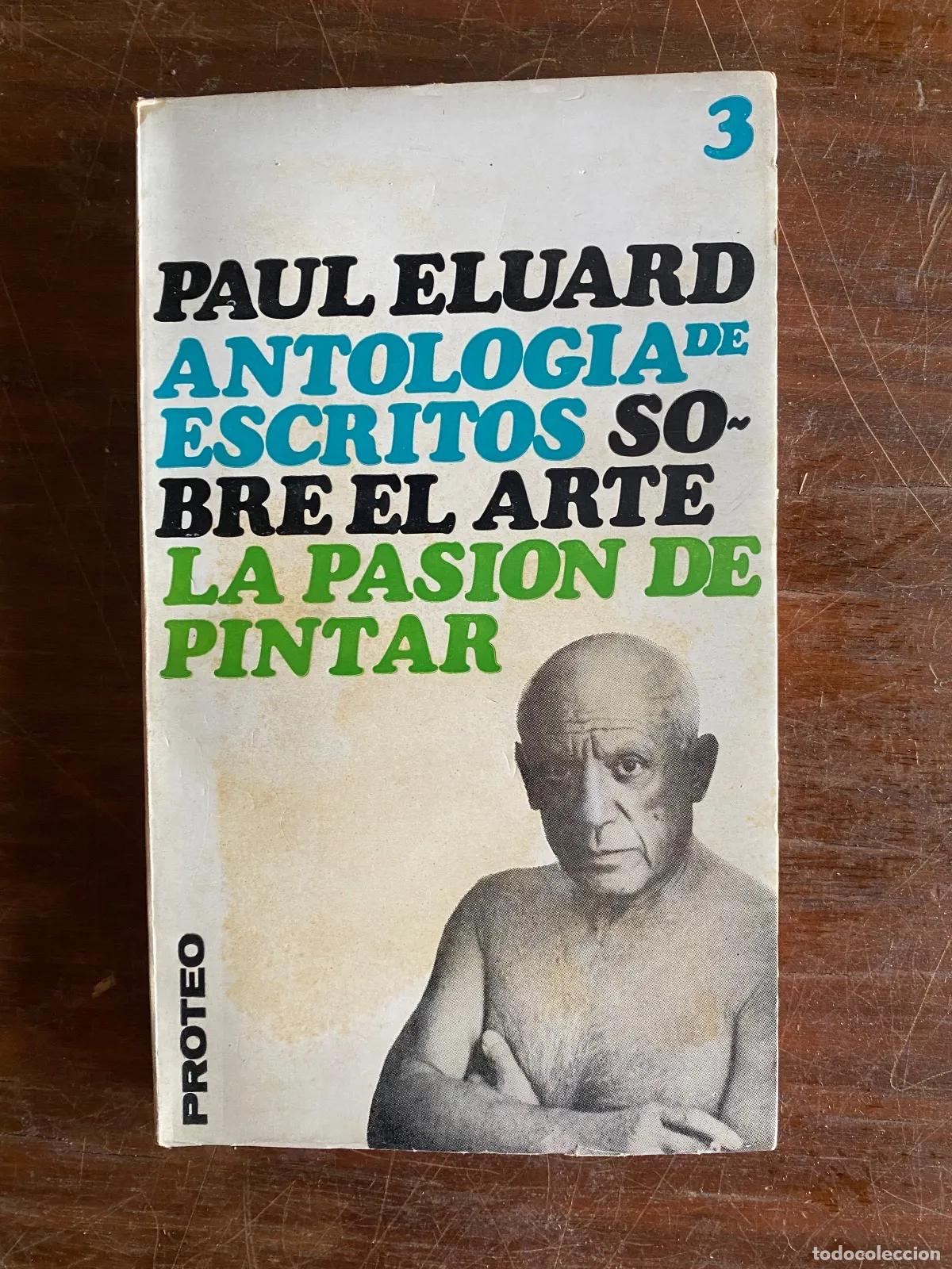 Livres d'occasion: Paul Eluard - La pasion de pintar Antologia de escritos sobre el arte
