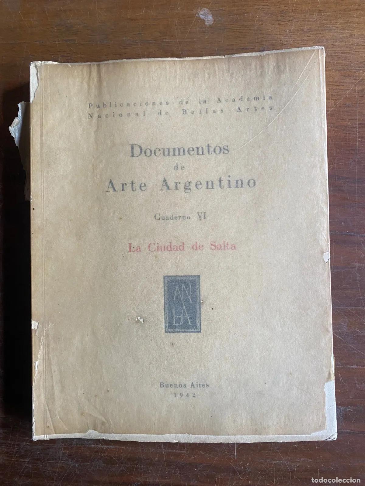 Livres d'occasion: Academia Nacional de Bellas Artes - Documentos de Arte Argentino Cuaderno VI: La Ciudad de Salta