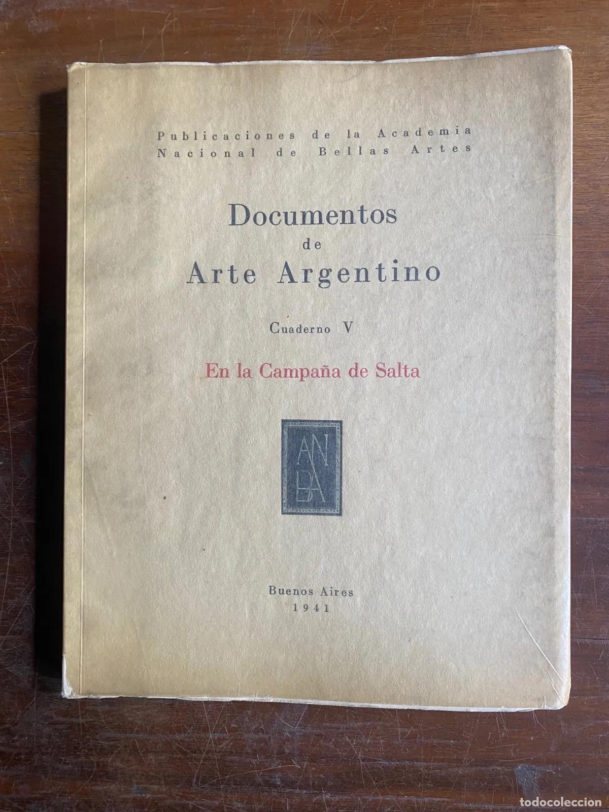 Libros de segunda mano: Academia Nacional de Bellas Artes - Documentos de Arte Argentino Cuaderno V: En la Campa�a de Salta