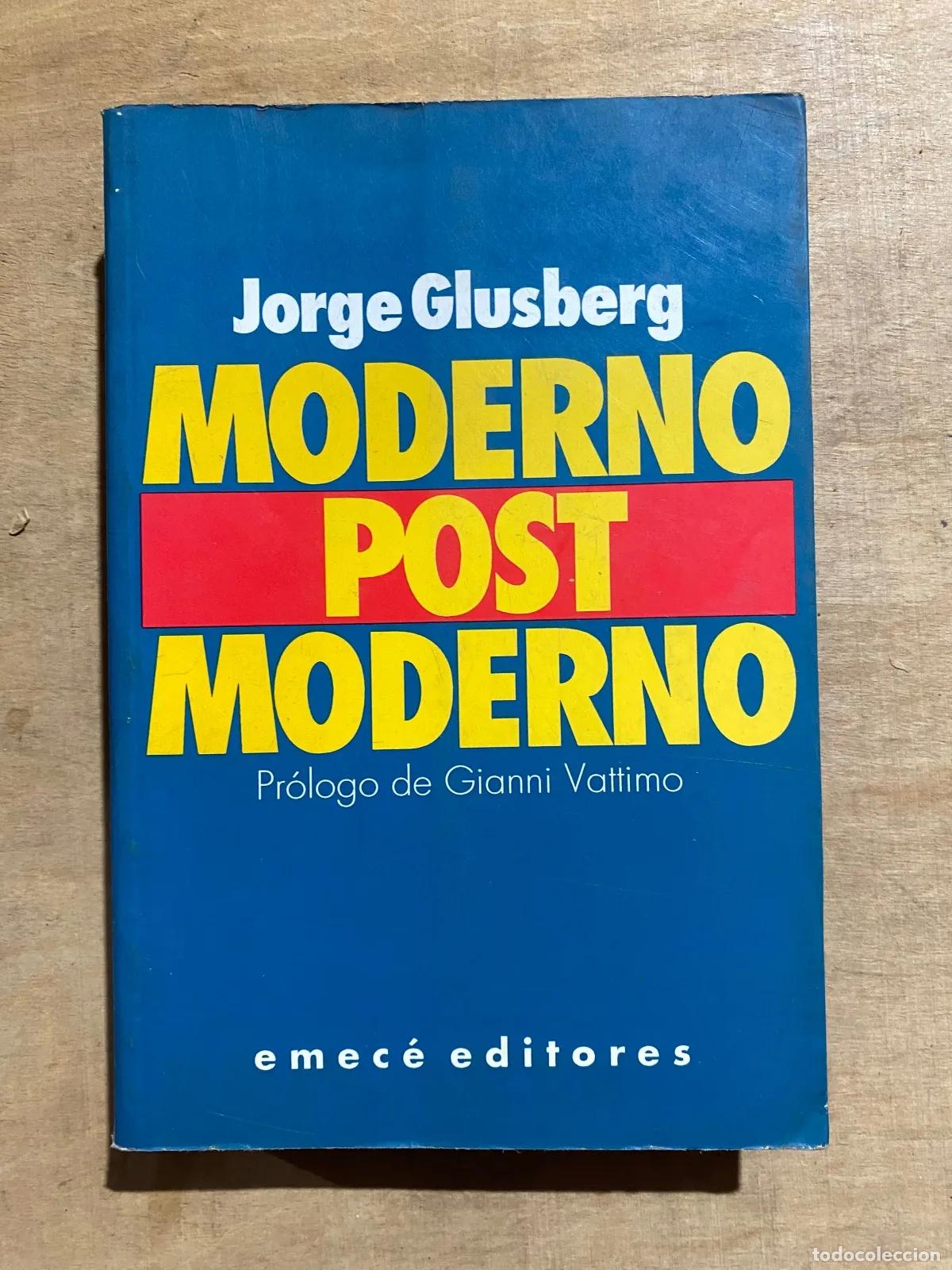 Libros de segunda mano: Jorge Glusberg - Moderno post moderno