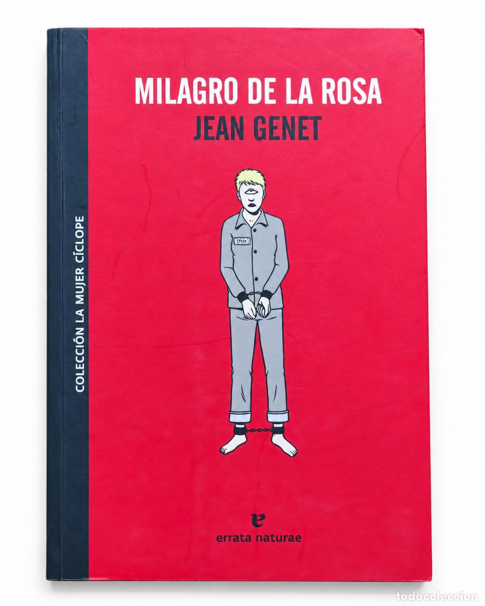 Libros de segunda mano: Jean Genet &ndash; Milagro de la rosa &ndash; Errata Naturae &ndash; 2010