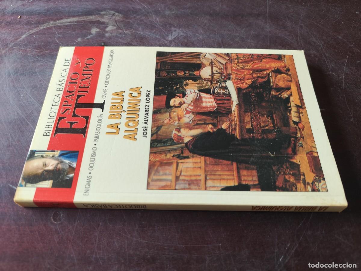 Libros de segunda mano: LA BIBLIA ALQUIMICA / JOSE ALVAREZ / ESPACIO TIEMPO JIMENEZ DEL OSO / ENIGMAS-OCULTISMO-PARASICOLOG