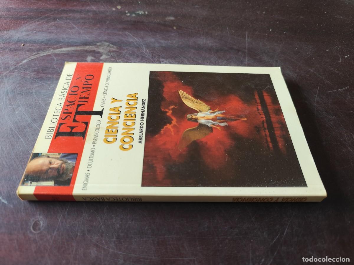 Libros de segunda mano: CIENCIA Y CONCIENCIA / ABELARDO HERNANDEZ / ESPACIO TIEMPO JIMENEZ DEL OSO / ENIGMAS-OCULTISMO-PARAS