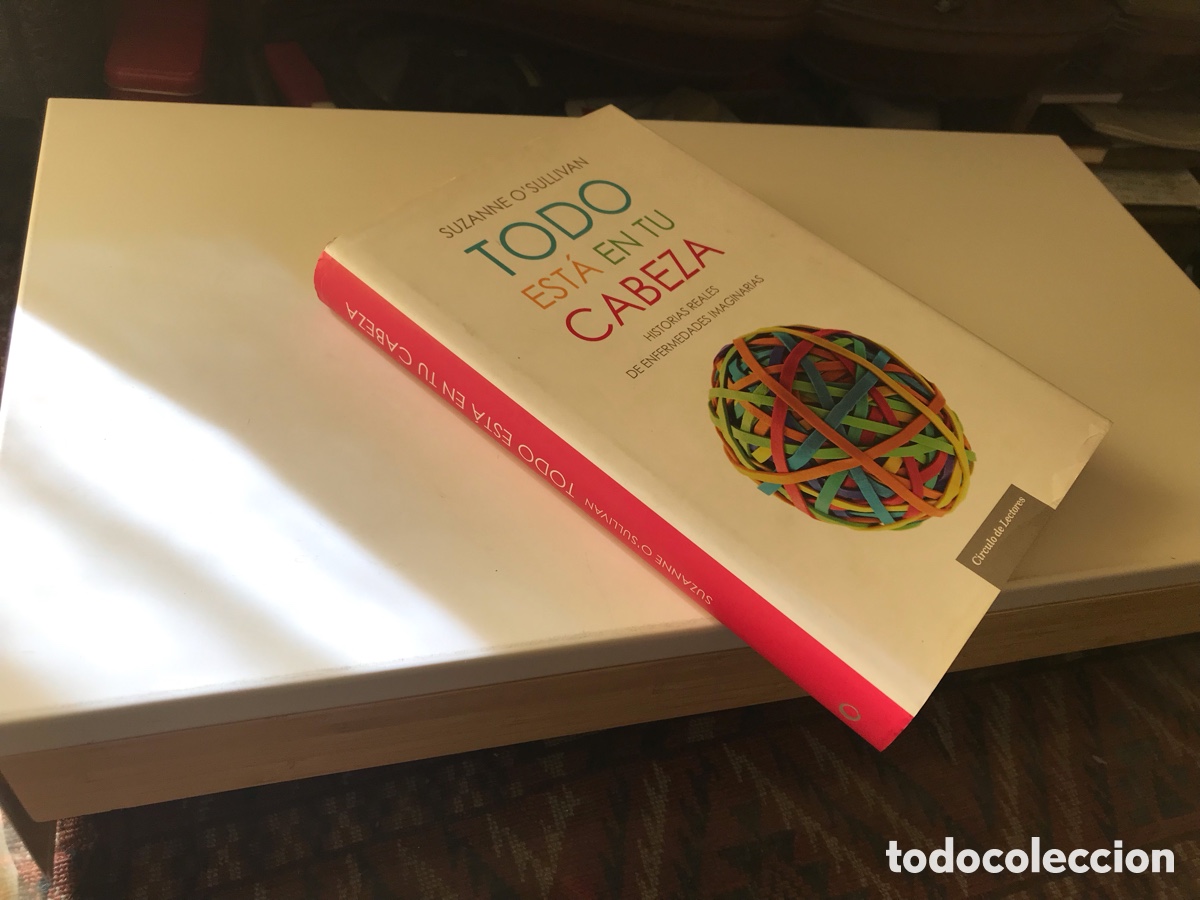Libros de segunda mano: Todo est&aacute; en tu cabeza. Susan O&rsquo;Sullivan. C&iacute;rculo de lectores.