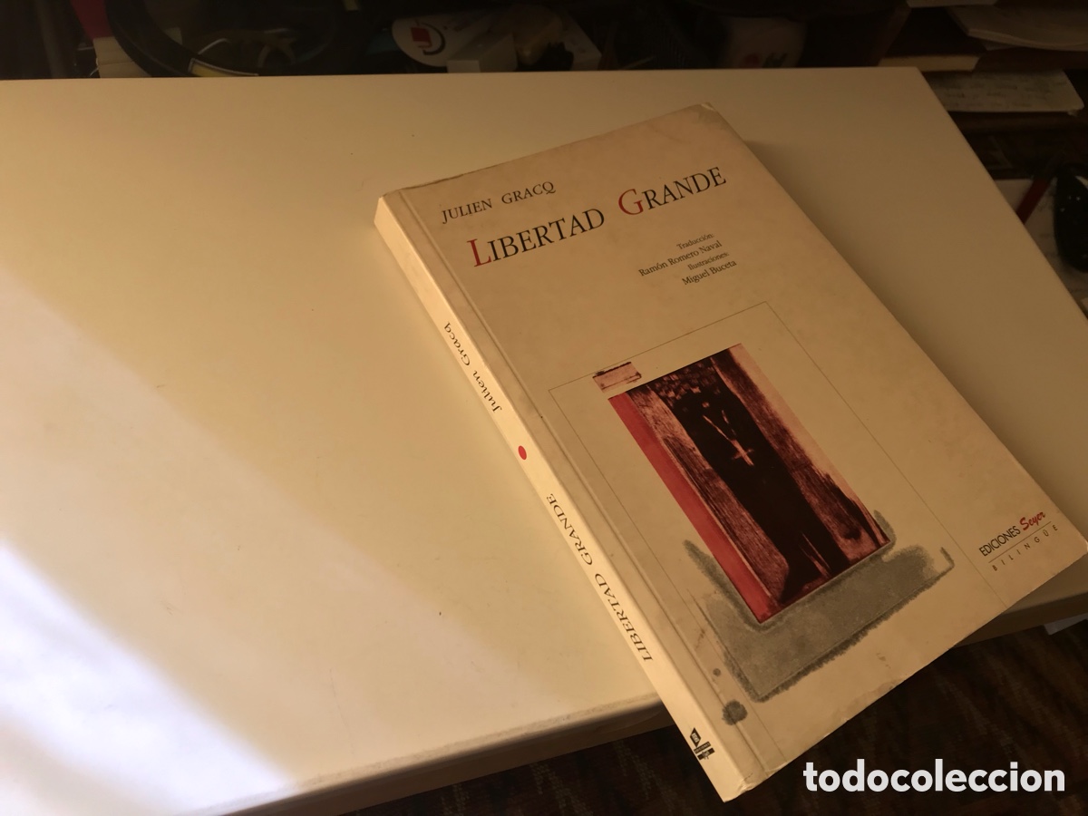 Libros de segunda mano: Libertad grande. Julien Gracq. Ediciones Seyer. Biling&uuml;e.