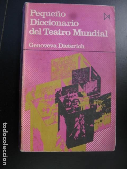 Libri di seconda mano: Peque&ntilde;o diccionario del teatro mundial.- Dieterich, Genoveva