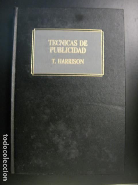Libros de segunda mano: T&Eacute;CNICAS DE PUBLICIDAD - TONY HARRISON - ED. DEUSTO - Foto 1