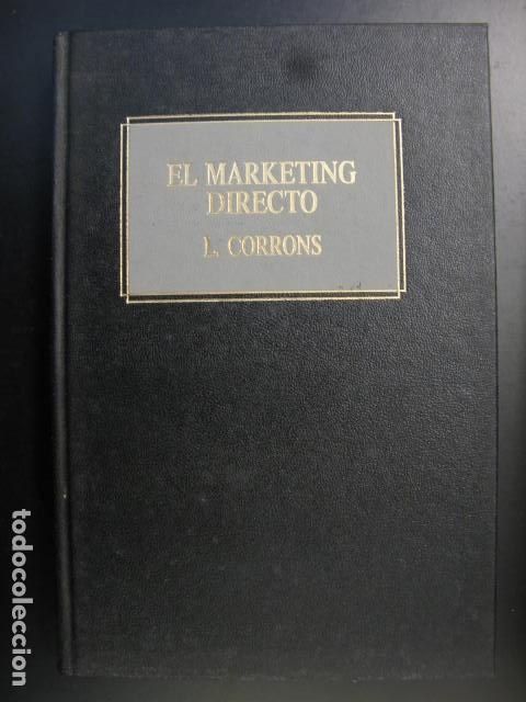 Libros de segunda mano: EL MARKETING DIRECTO - LUIS CORRONS PRIETO - ED. DEUSTO - Foto 1