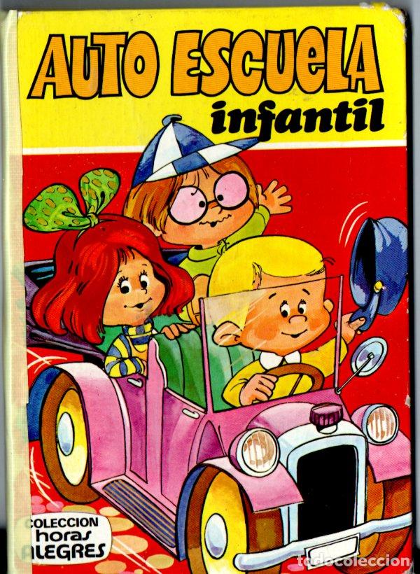 Libros de segunda mano: AUTO ESCUELA INFANTIL (HORAS ALEGRES BRUGUERA. 1972) - Foto 1