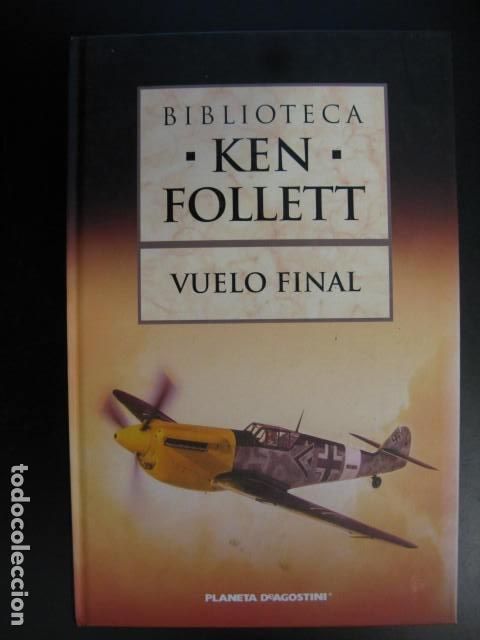Libros de segunda mano: Vuelo final - Follett, Ken - Foto 1