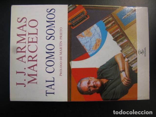 Libros de segunda mano: TAL COMO SOMOS -- J. J. ARMAS MARCELO -- ESPASA