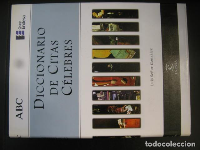 Libros de segunda mano: LUIS SE&Ntilde;OR GONZALEZ - DICCIONARIO DE CITAS CELEBRES - ESPASA CALPE ABC