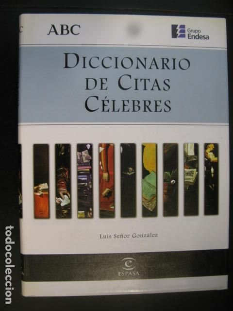 Libros de segunda mano: LUIS SE&Ntilde;OR GONZALEZ - DICCIONARIO DE CITAS CELEBRES - ESPASA CALPE ABC