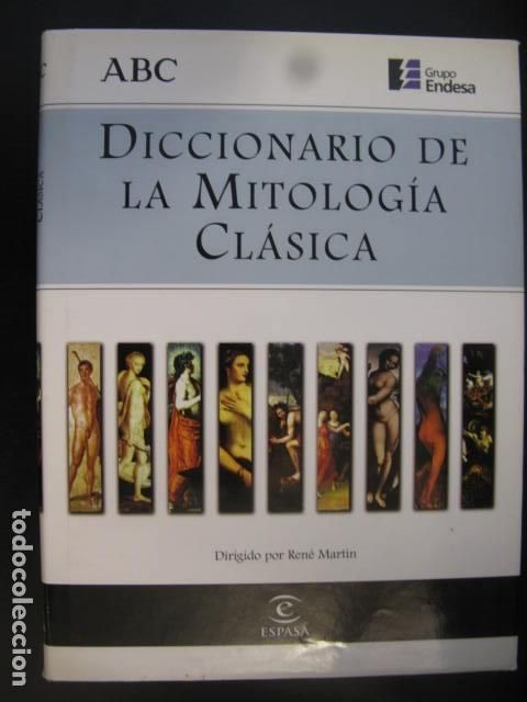 Libros de segunda mano: DICCIONARIO DE LA MITOLOGIA CLASICA. RENE MARTIN. ESPASA.