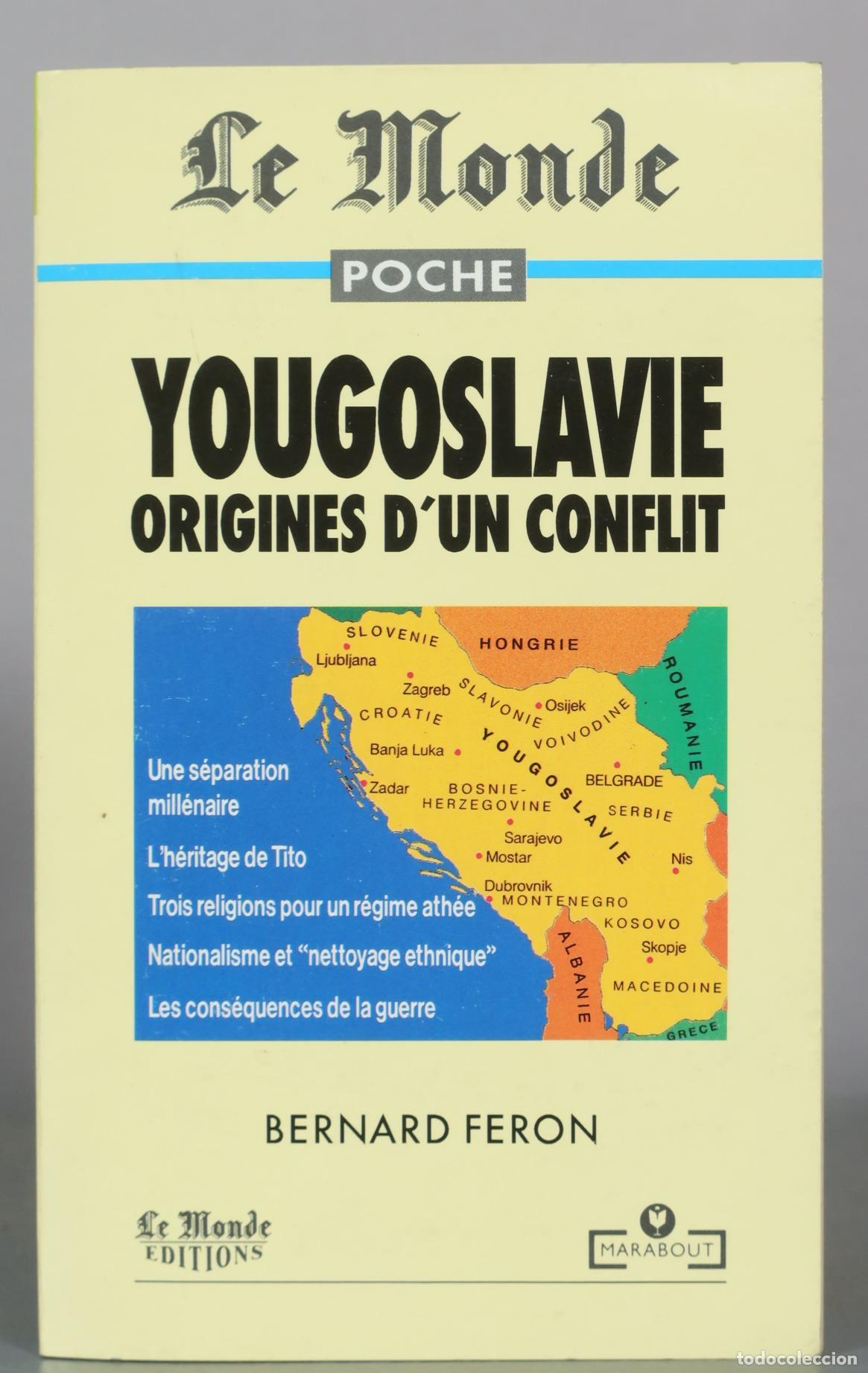 Libros de segunda mano: Yougoslavie - Origines d'un conflit - Bernard Feron - Marabout