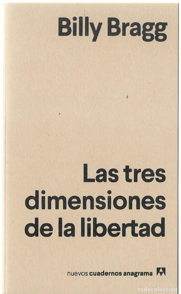 Libros de segunda mano: Billy BRAGG : Las tres dimensiones de la libertad. (Nuevos Cuadernos Anagrama, 2020)