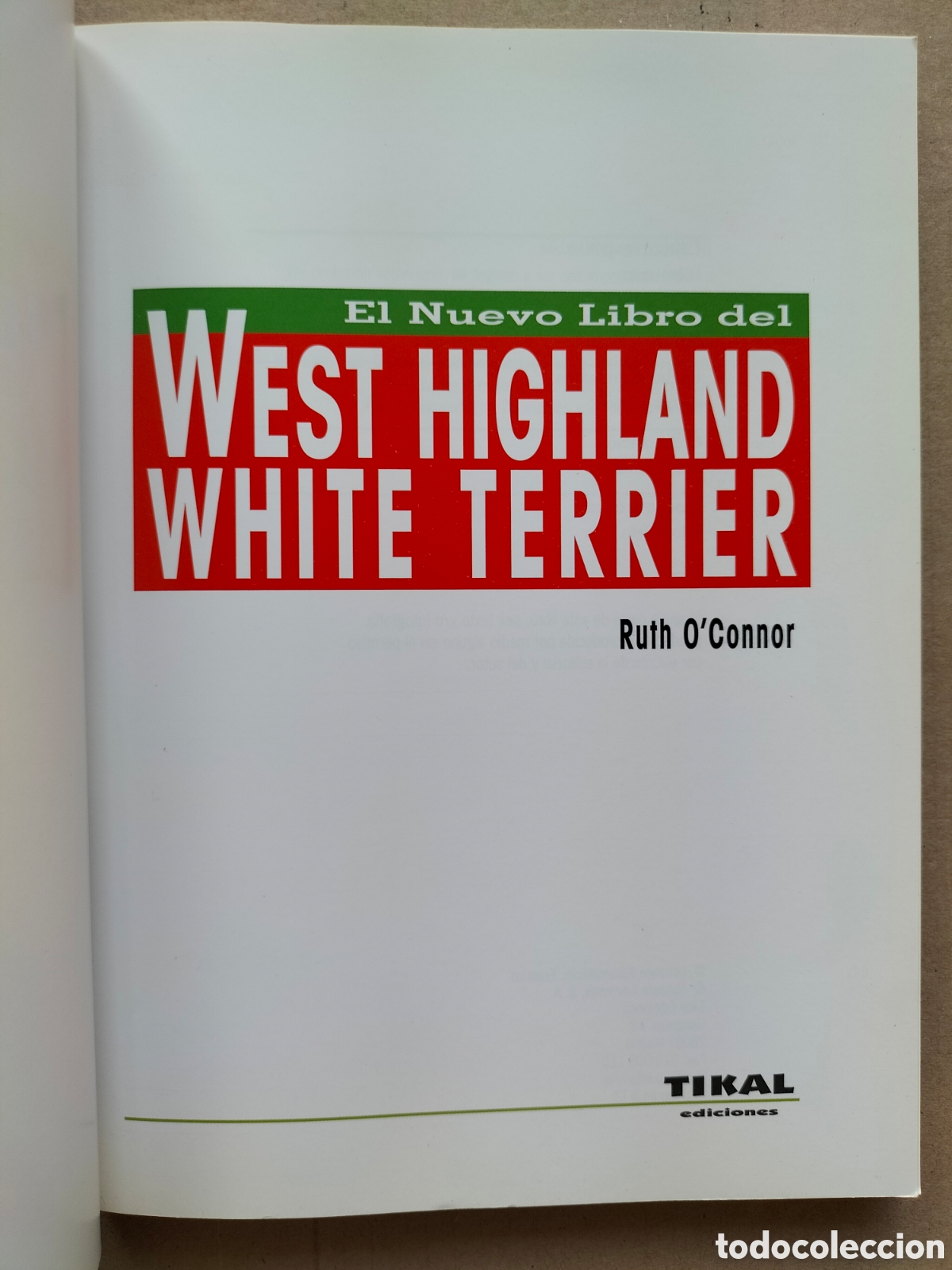 Libros de segunda mano: El nuevo libro del West Highland white terrier. Ruth OConnor. Tikal ediciones. Libro - Foto 2