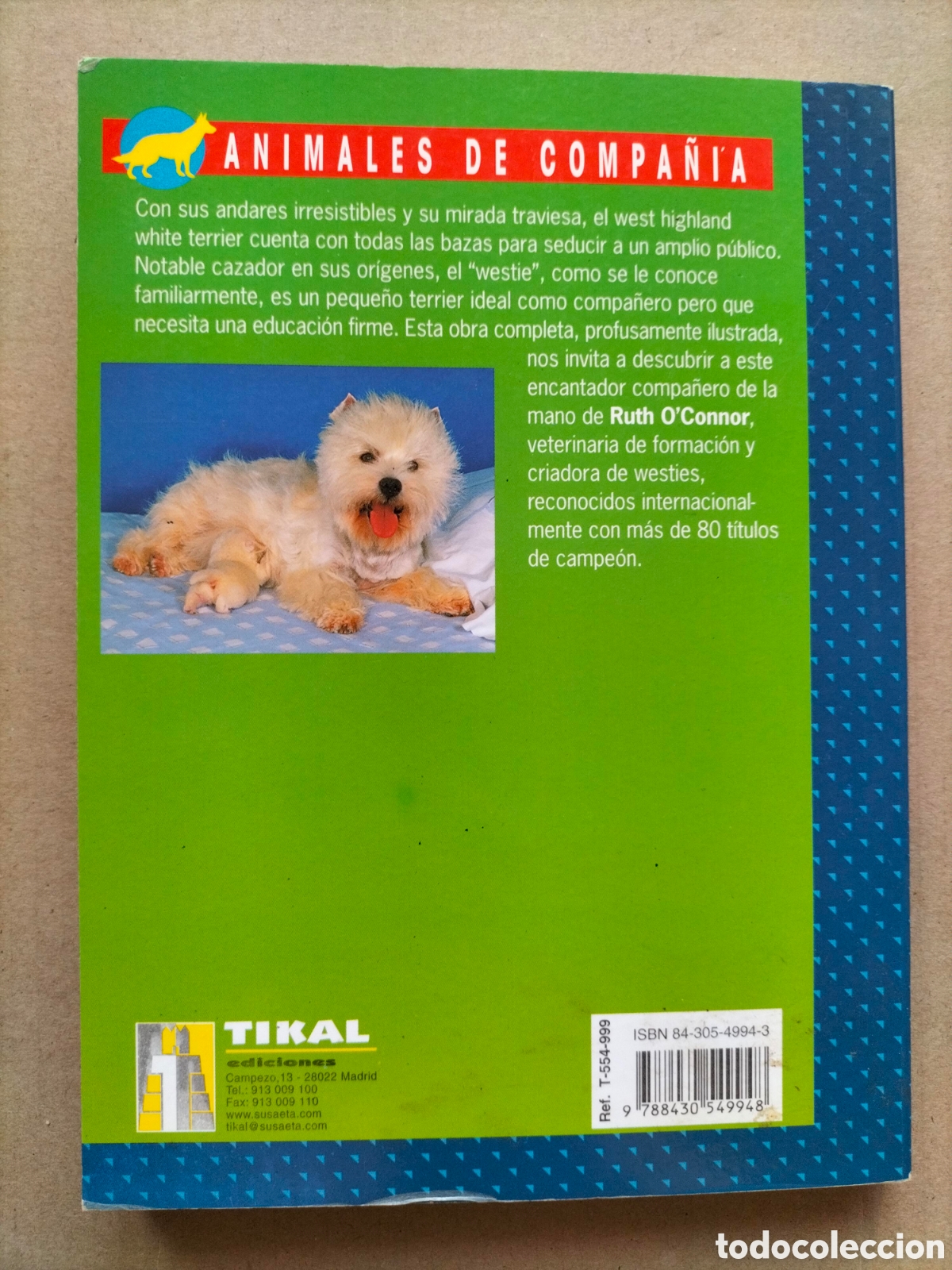 Libros de segunda mano: El nuevo libro del West Highland white terrier. Ruth OConnor. Tikal ediciones. Libro - Foto 12