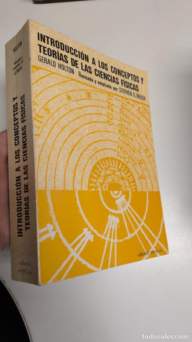 Libros de segunda mano: Introducci&oacute;n a los conceptos y teor&iacute;as de las ciencias f&iacute;sicas - Gerald Holton S. Brush
