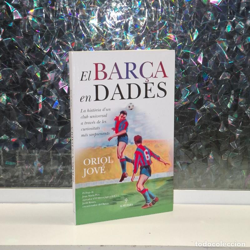 Second hand books: El Bar&ccedil;a en Dades: La Hist&ograve;ria D'un Club Universal a Trav&eacute;s de les Curiositats M&eacute;s Sorprenents - Jov