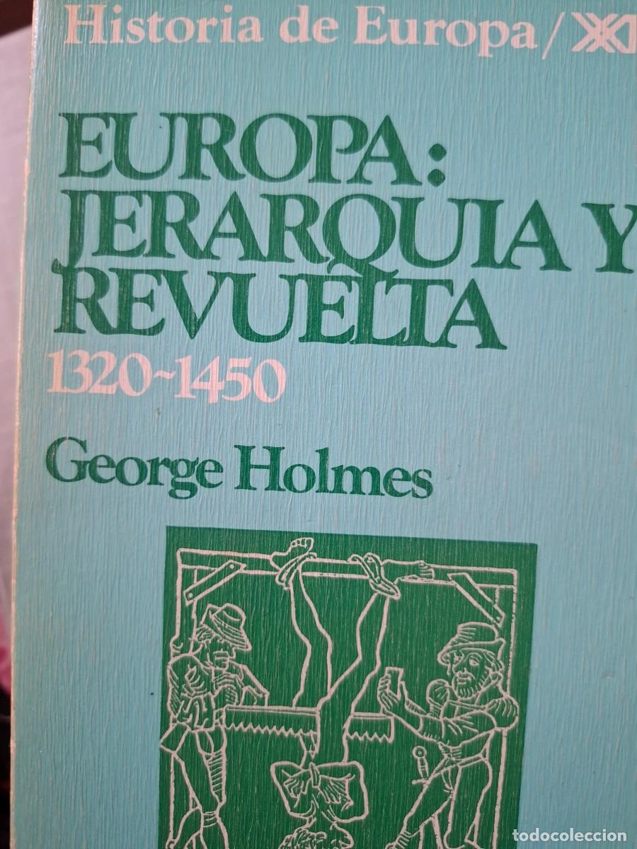 Libri di seconda mano: Europa jerarqu&iacute;a y revuelta 1320 1450 George Holmes
