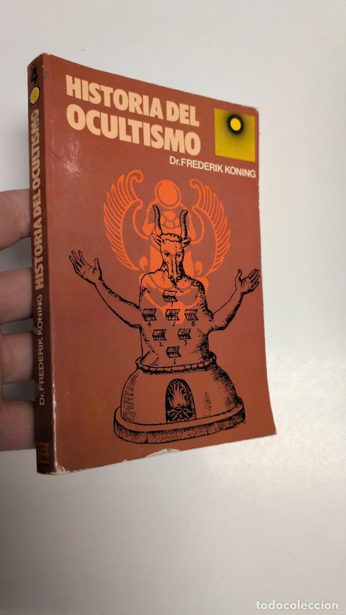 Libros de segunda mano: Historia del ocultismo - Koning, Frederick, Corripio P&eacute;rez, Fernandotr